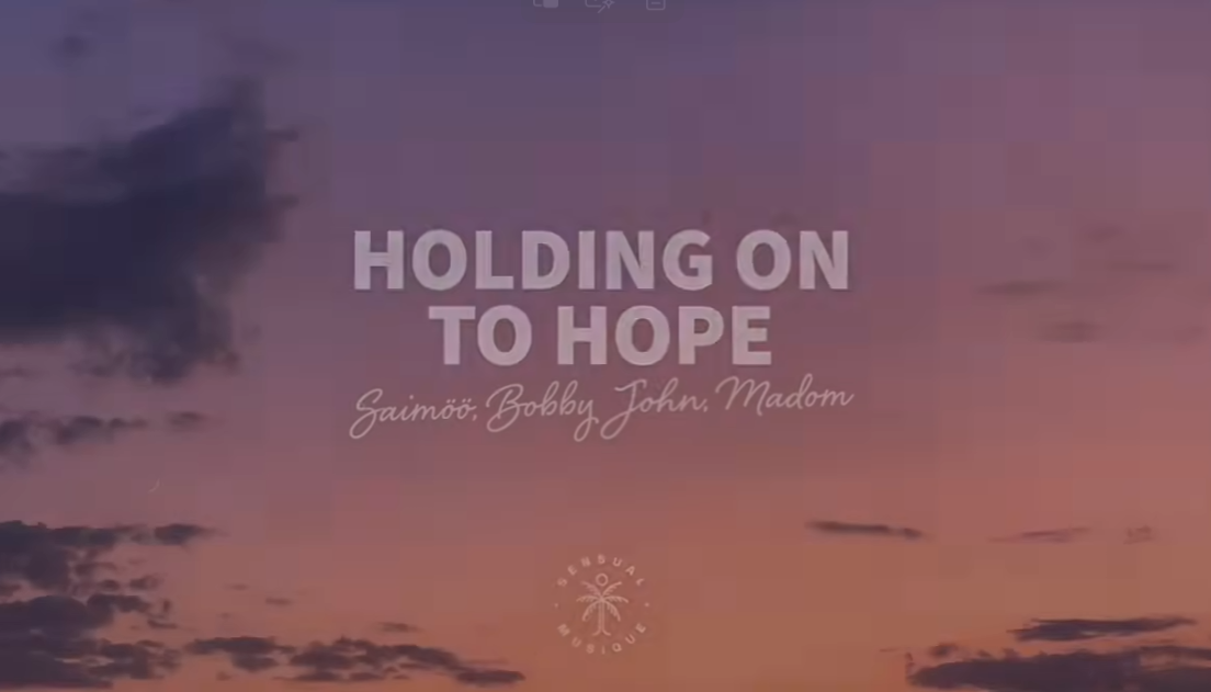 Saim&ouml;&ouml;, Bobby John, Madom - Holding On To Hope
